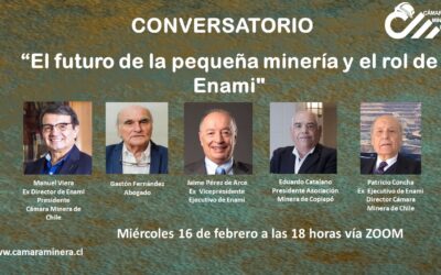 Cámara Minera de Chile realizará conversatorio sobre la pequeña minería y el rol de Enami