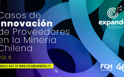 Expande lanza 5ta edición de «Casos de Innovación de Proveedores en la Minería Chilena»