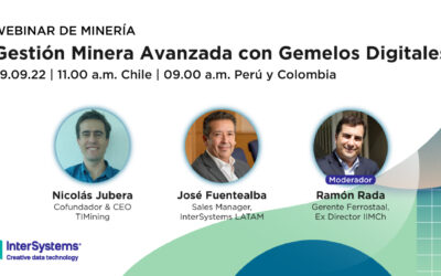 InterSystems Chile invita al webinar “Gestión Minera Avanzada con Gemelos Digitales”