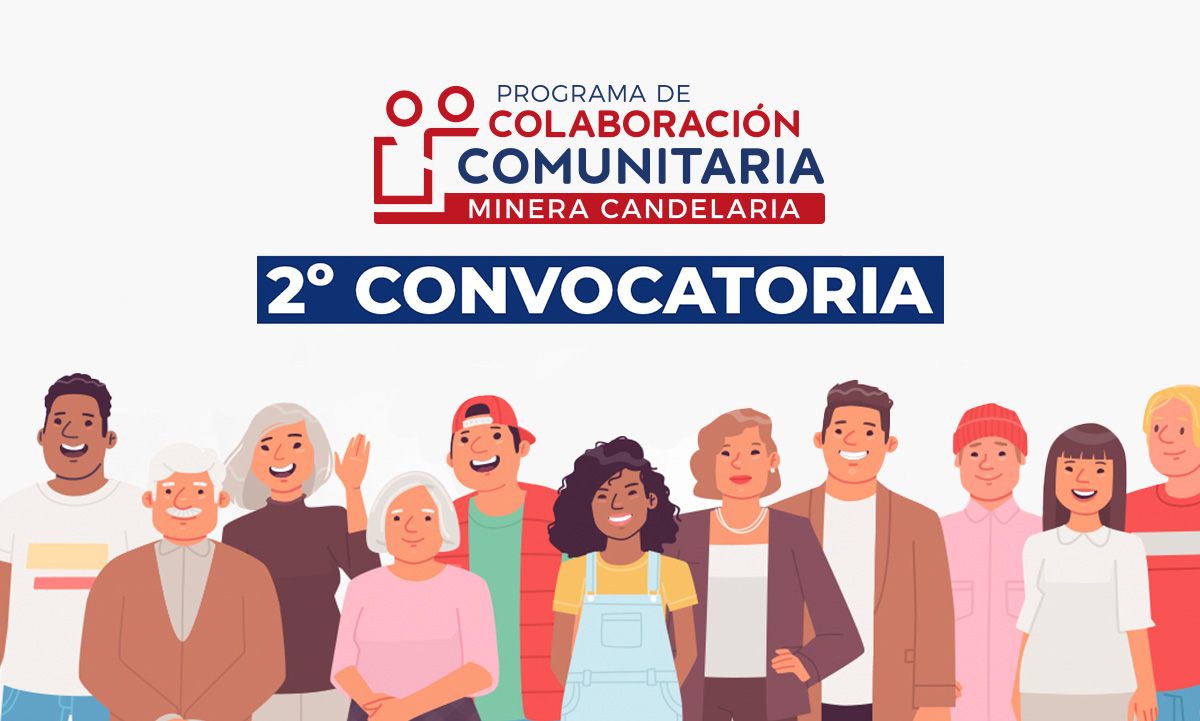 Minera Candelaria inicia segundo llamado para el Programa de Colaboración Comunitaria 2023