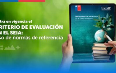 Entra en vigencia nuevo criterio de evaluación en el SEIA sobre normas de referencia